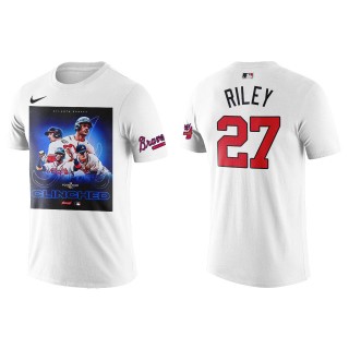 Austin Riley Atlanta Braves White 2022 Postseason CLINCHED T-Shirt
